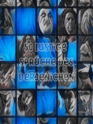 cover image of 50 Lustige Sprüche des Derjenichen